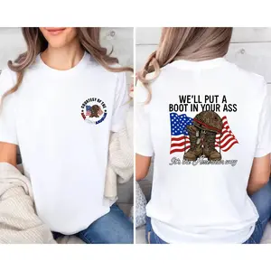 T - shirt with "WE'LL PUT A BOOT IN YOUR ASS" slogan, American flag & military boot graphic, front "CONTEST OF THE RED WHITE AND BLUE" design