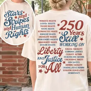 Stars and Stripes and Human Rights Shirt, America 250 Shirt, Liberal Patriotic Tee, USA 250th Anniversary Shirt, Social Justice 4th of July Shirt