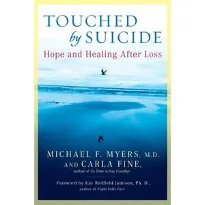 USED-Touched by Suicide: Hope and Healing After Loss by Myers, Michael F. (Paperback)