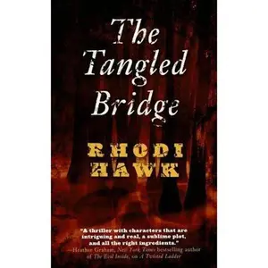 USED-The Tangled Bridge (Devils of the Briar Series) by Rhodi Hawk (Unknown)