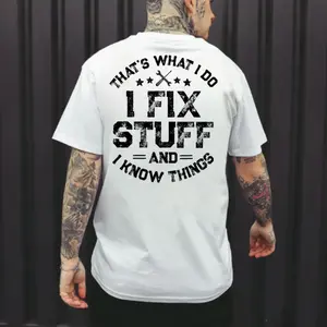 Humorous Blue Collar Mechanics Work Tee for Men I Fix Stuff and I Know Things T Shirt Funny Gift for Dads and Blue Collar Professionals