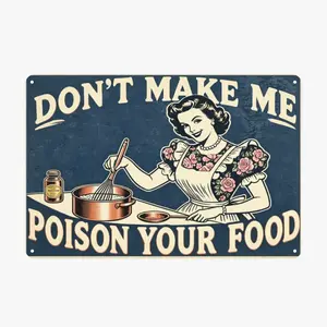 Funny Kitchen Metal Sign Don't Make Me Poison Your Food, Vintage Tin Plaque Home Decor, Retro Humor Wall Art for Cafe Diner Restaurant 8x12 Inch