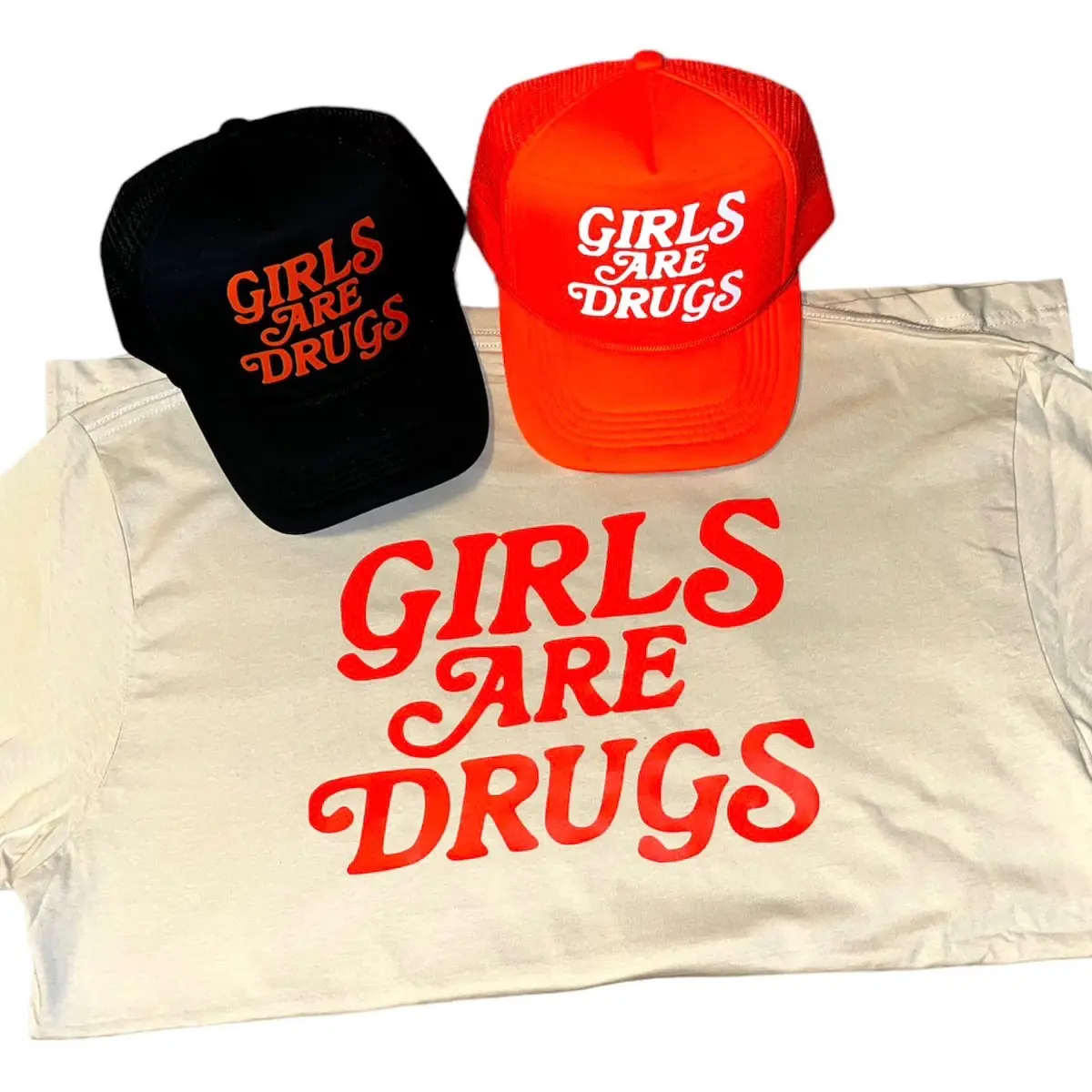Girls are Drugs Tshirts and Trucker Hat Combo