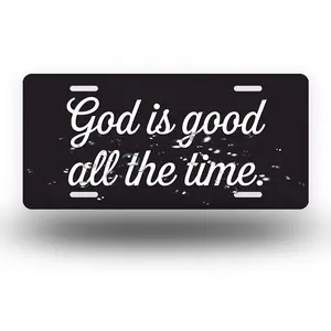 God is Always Good Aluminum License Plate - Inspirational Car Decoration for Men, Women & Youngsters, 6x12 Inches, Fit, Black Background with White Text, Durable Metal Design for Long-Lasting Use