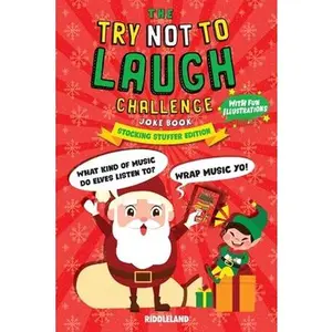 USED-The Try Not To Laugh Challenge Joke Book: Christmas Stocking Stuffer Edition: A Fun and Interactive Joke Book for Boys and Girls: Ages 6, 7, 8, 9, 10, by Riddleland (Paperback)