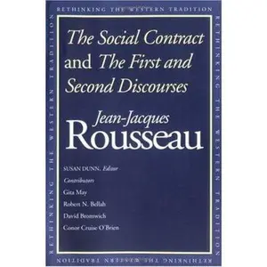 USED-The Social Contract and The First and Second Discourses (Rethinking the Western Tradition) by Jean-Jacques Rousseau (Hardcover)