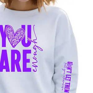 YOU ARE ENOUGH - Single Color Screen Print Transfer