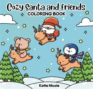 Cozy Santa and Friends Coloring Book by Katie Nicole