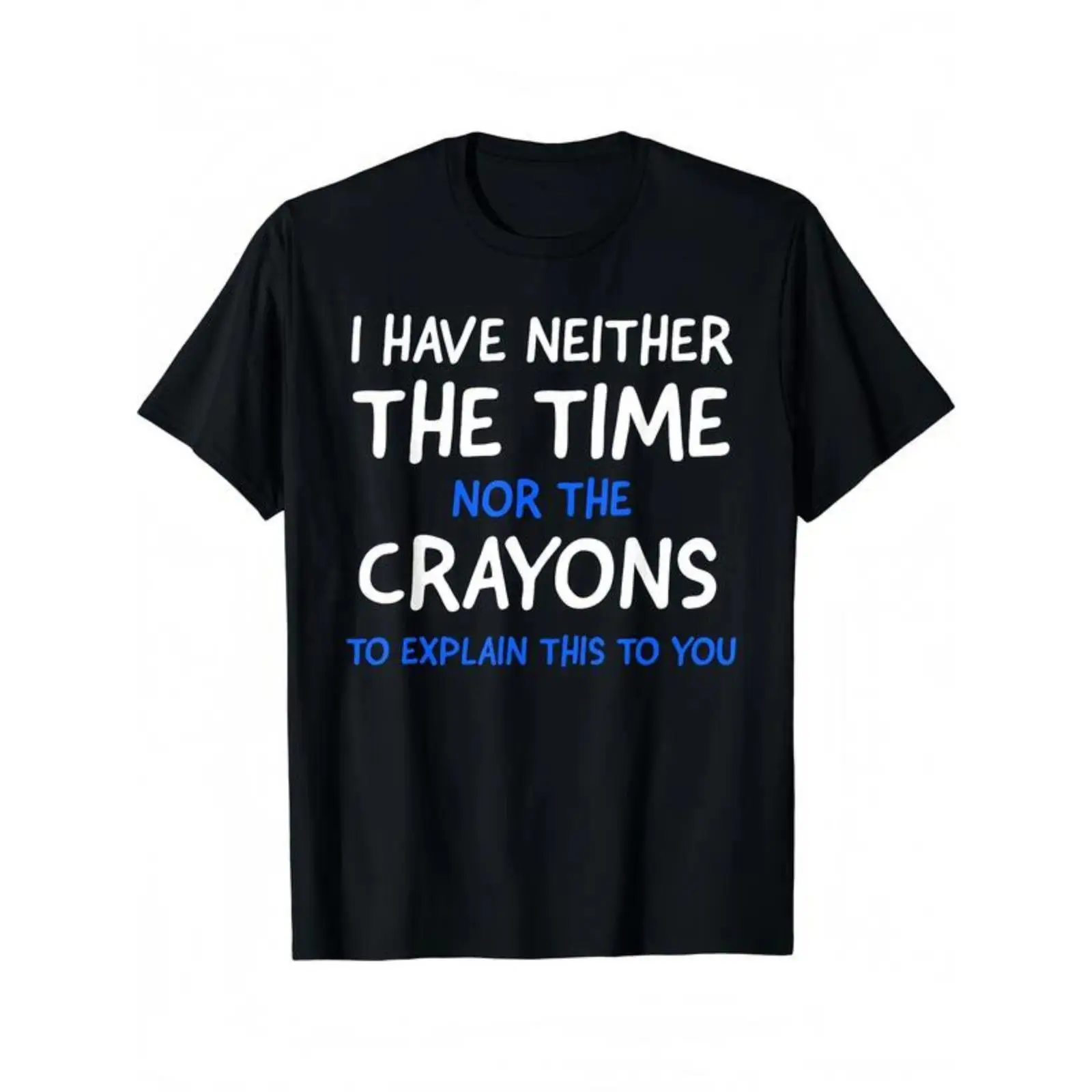 I don't have time or crayon pattern short-sleeved T-shirt, summer comfortable stretch fashion T-shirt, casual daily fashion clothing
