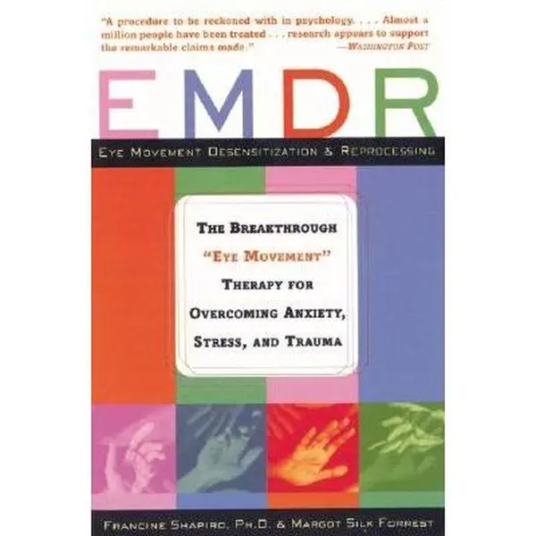 USED Book - EMDR: The Breakthrough Eye Movement Therapy for Overcoming Anxiety, Stress, and Trauma by Francine Shapiro (Paperback) - english