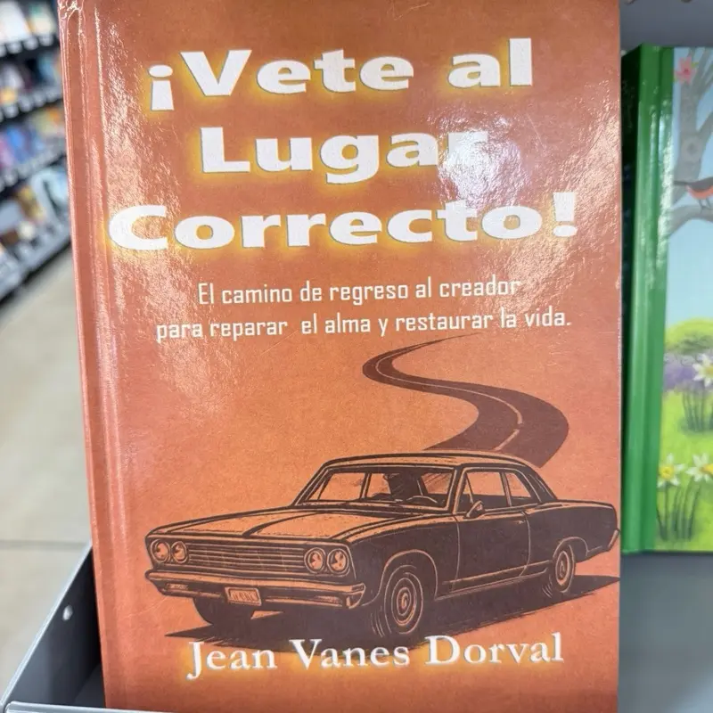 Jean Vanes Dorval Vete al Lugar Correcto Comprehensive Guide to Soul Repair and Restoration 345 Pages Spiritual Path Map