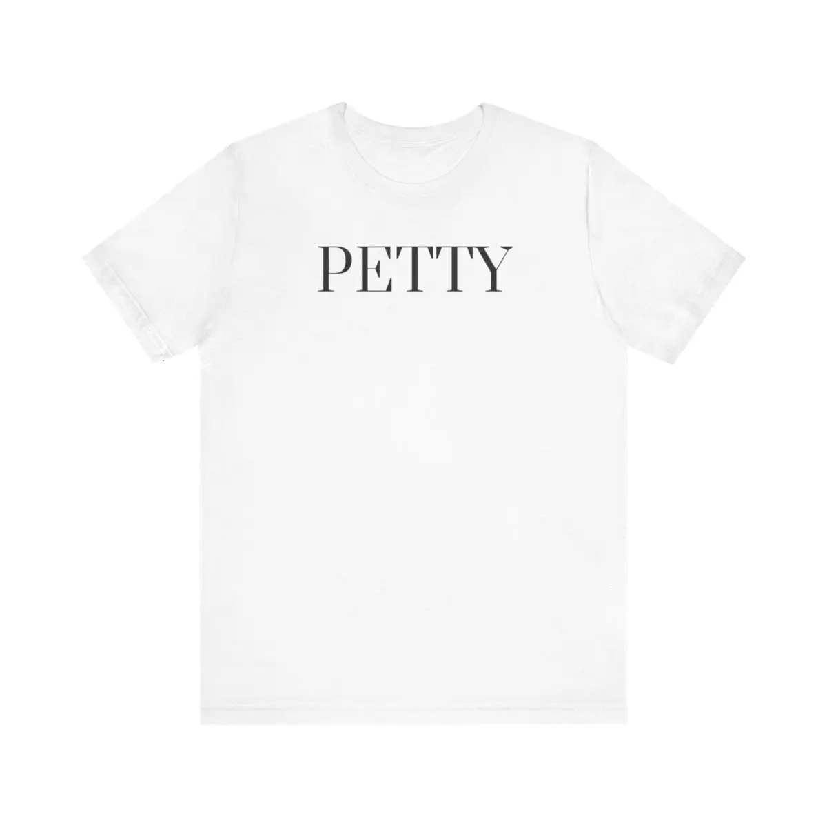 Petty Tshirt - Funny Tee - Petty Betty Shirt