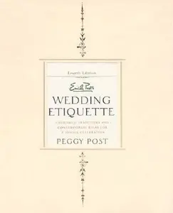 USED-Emily Post's Wedding Etiquette: Cherished Traditions and Contemporary Ideas for a Joyous Celebration (4th Edition) by Peggy Post (Hardcover)