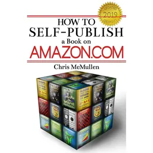 USED-How to Self-Publish a Book on Amazon.com: Writing, Editing, Designing, Publishing, and Marketing by McMullen, Chris (Paperback)