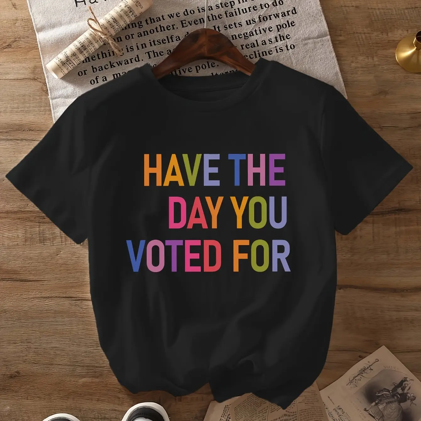 Have The Day You Voted For Shirt FDT shirt Funny Anti Trump Sarcasm Politics Shirt Liberal Leftist Feminist Activist Fafo shirt Hope You Get Womenswear