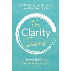 USED-The Clarity Journal by Becca Ribbing (Paperback)