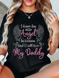 100% Cotton Unisex I Have an Angel in Heaven And I Call Him My Daddy Memorial T-Shirt