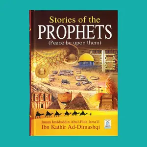 Stories of the Prophets by Imam Ibn kathir (Color Edition) Large Size