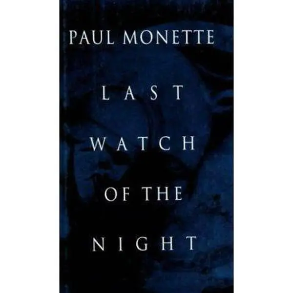 USED-Last Watch of the Night by Paul Monette (Hardcover)