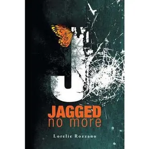USED-Jagged No More by Rozzano, Lorelie (Paperback)