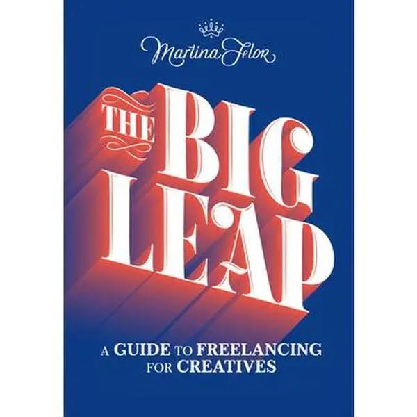 USED Book - The Big Leap: A Guide to Freelancing for Creatives by Flor, Martina (Paperback) - english