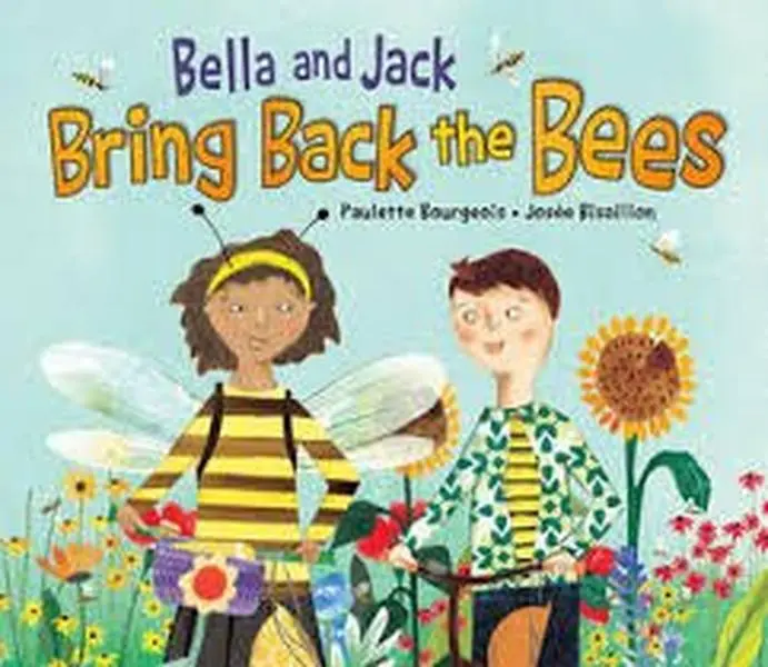 USED-Bella and Jack Bring Back the Bees by Bourgeois, Paulette (Paperback)