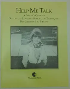 USED-Help Me Talk: A Parent's Guide To Speech and Language Stimulation Techniques For Children 1-3 Years by Philip Eichten (Paperback)