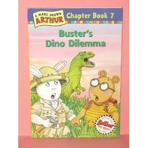 USED-Buster's Dino Dilemma (Arthur Chapter Book, Book 7) by Marc Brown (Paperback)