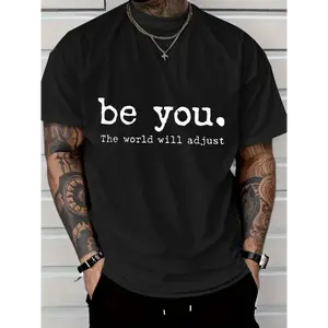 Men's Crew Neck T-Shirt - Be You. The World Will Adjust Motivational Quote Tee - Soft Everyday Shirt for Men - Minimalist Casual Casual Attire - Everyday Confidence Apparel, Lifestyle Fashion, Bold Print Design