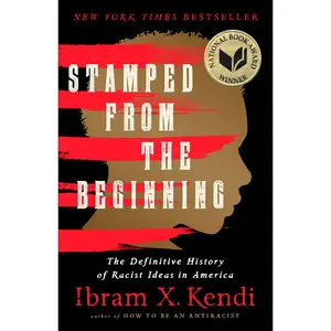 Stamped from the Beginning by Ibram X. Kendi [Paperback Book]