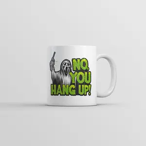 No You Hang Up Mug Funny Sarcastic Killer Graphic Novelty Coffee Cup - 11oz Funny Coffee Mugs Ceramic Printed Drinkware Cup