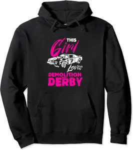 Demo Derby Car Driver This Girl Loves Demolition Derby Pullover Hoodie - Ashleyan Shop 22B09MZ2S95H