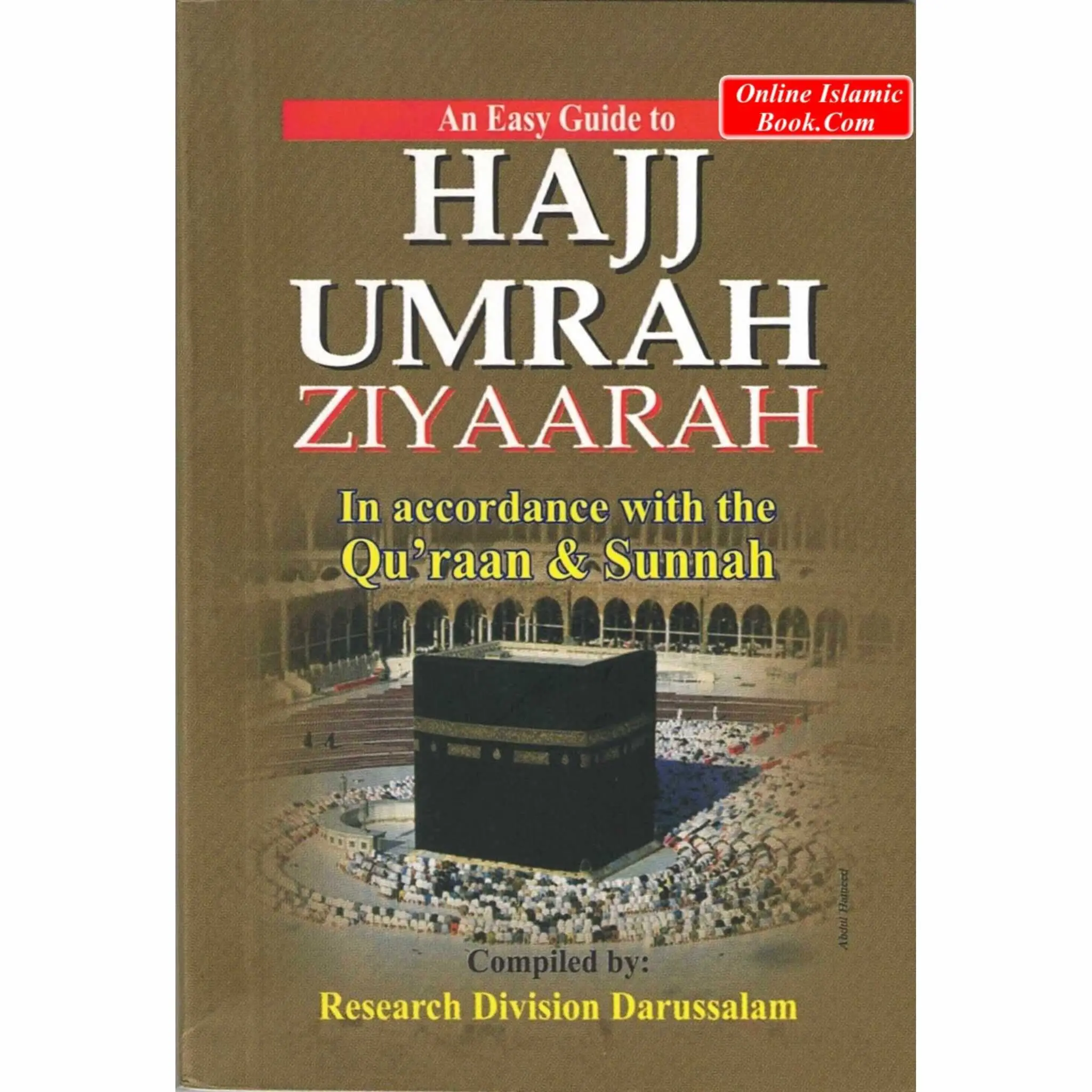 An Easy Guide to Hajj Umrah and Ziyaarah (Pocket Size)