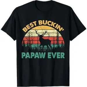Best Buckin' Papaw Ever T-Shirt Deer Hunting Bucking Father T-Shirt
