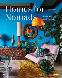USED-Homes for Nomads: Interiors of the Well-Travelled by Demeulemeester, Thijs (Hardcover)
