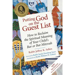 USED-Putting God on the Guest List, Third Edition: How to Reclaim the Spiritual Meaning of Your Child's Bar or Bat Mitzvah by Salkin, Jeffrey K. (Paperback)