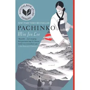 Pachinko (National Book Award Finalist) -- Min Jin Lee - Paperback