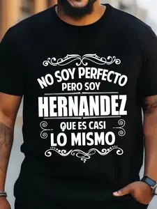 I Am Not Perfect But I Am Hernandez Team Hernandez Latino T-Shirt, a Stylish Short-Sleeve Top, Street Style Tee, Comfortable for Men, Crew Neck T-Shirt, Extremely Soft, Breathable, Moisture-Wicking, a Great Gift for Men