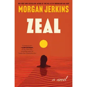 Zeal: A Novel by Morgan Jerkins [Paperback Book]