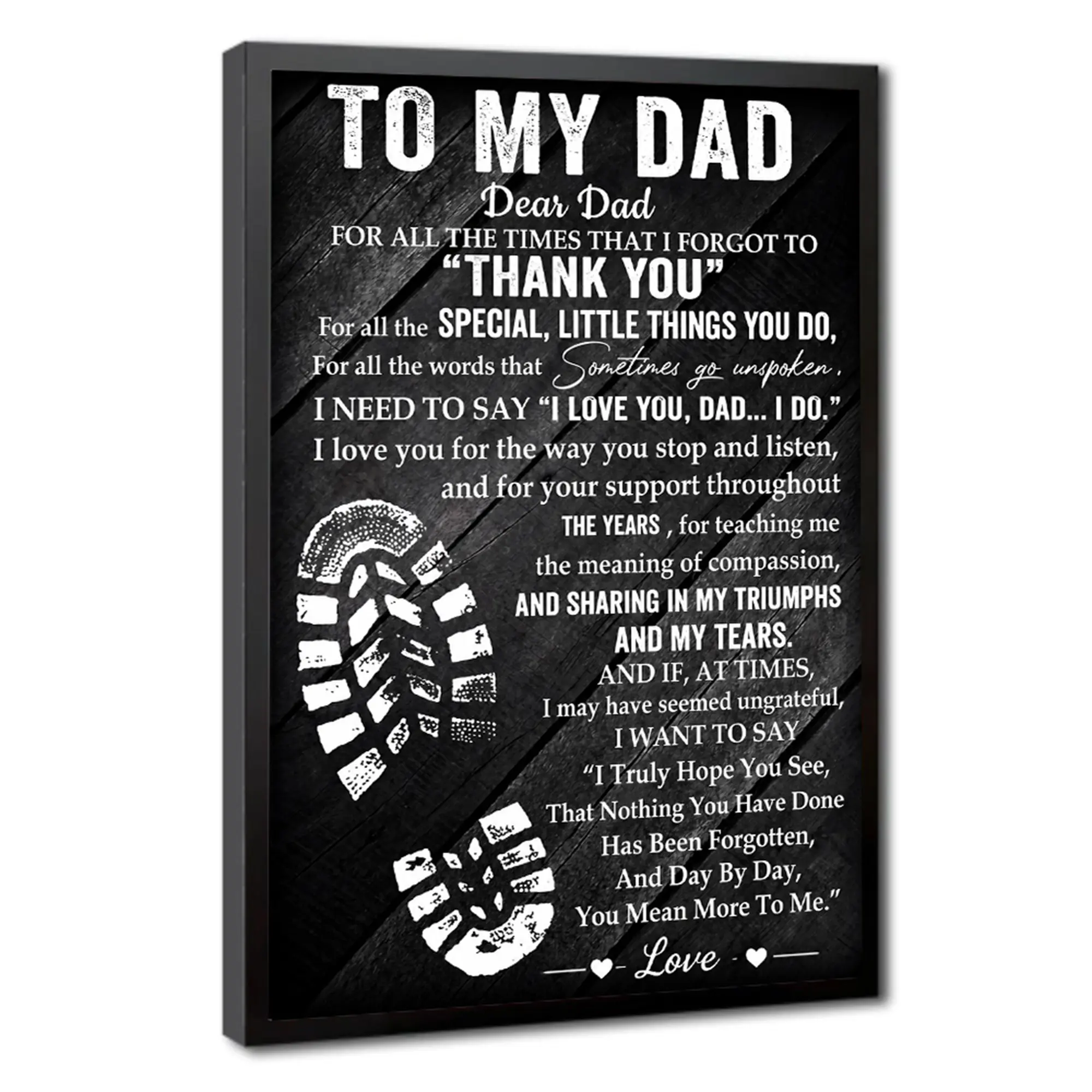 To My Dad Wall Art Decor Poster, Inspirational Quotes Canvas Print, Perfect Gift Ideas for Fathers Day and Birthday