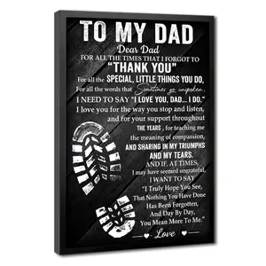 To My Dad Wall Art Decor Poster, Inspirational Quotes Canvas Print, Perfect Gift Ideas for Fathers Day and Birthday