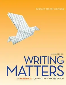 USED-Writing Matters: A Handbook for Writing and Research by Howard, Rebecca Moore (Paperback)