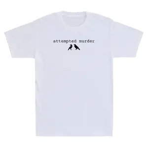 Attempted Murder Funny Attempted Murder Crow Meme Quote Vintage Men's T-Shirt