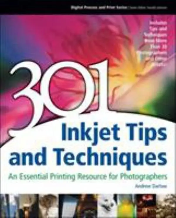 USED Book - 301 Inkjet Tips and Techniques: An Essential Printing Resource for Photographers (Digital Process and Print) by Andrew Darlow (Paperback) - english