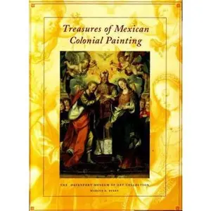 USED-Treasures of Mexican Colonial Painting: The Davenport Museum of Art Collection by Marcus B. Burke (Paperback)