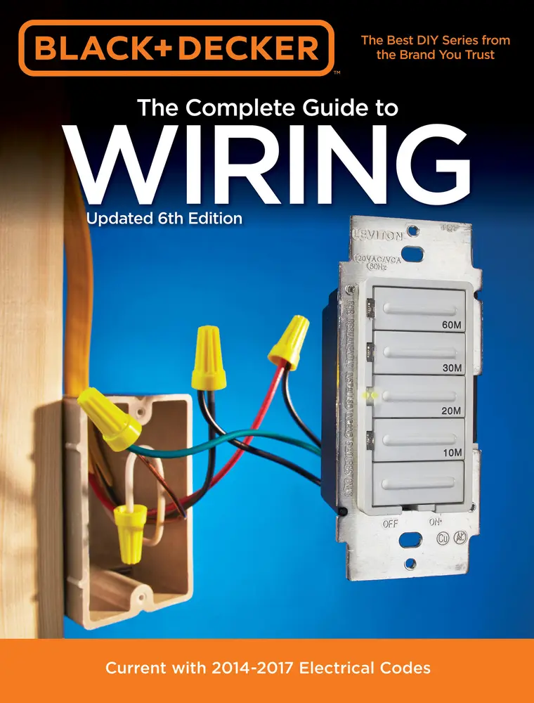 USED Book - Black & Decker the Complete Guide to Wiring, Updated 6th Edition: Current with 2014-2017 Electrical Codes by Editors of Cool Springs Press (Paperback) - english