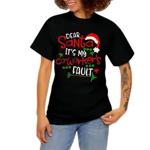 Santa Hat Print Dear Santa It's My Coworker's Fault Round Neck Christmas Gift Women Plus Size T-Shirt 220g trendy t-shirt christmas  shirts short sleeve classic streetwear clothing tiktok shop