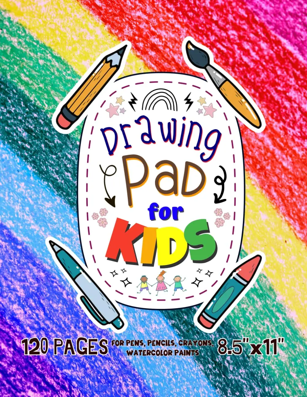 Drawing Pad For Kids: Blank Paper Sketch Book for Drawing Practice. 120 Pages 8.5 x 11 Large Sketchbook for Kids Ages 4-12.
