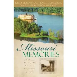 USED-Missouri Memories: Beyond the Memories/The Pretend Family/Finishing Touches/Finally Home (Heartsong Novella Collection) by DiAnn Mills (Paperback)