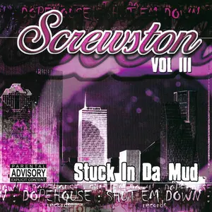 Stuck In Da Mud - CD (Screwston Vol. III)